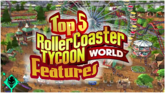 Top 5 Roller Coaster Tycoon World Features